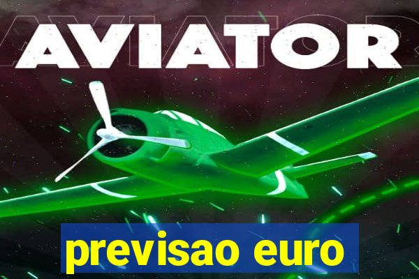 previsao euro